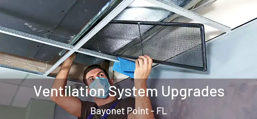Ventilation System Upgrades Bayonet Point - FL
